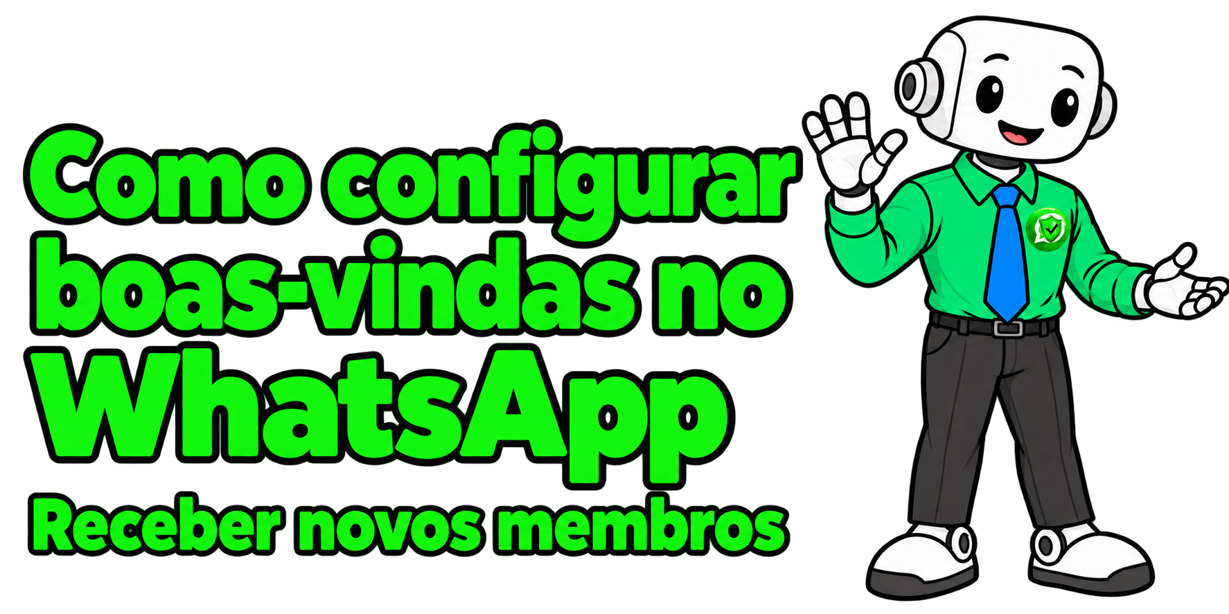Como ativar boas-vindas no grupo de WhatsApp